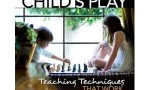 Chess is Child's Play - teaching techniques that work!